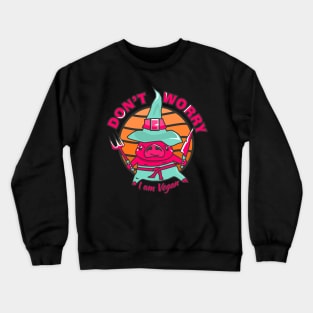 Don't worry, I am vegan. Crewneck Sweatshirt